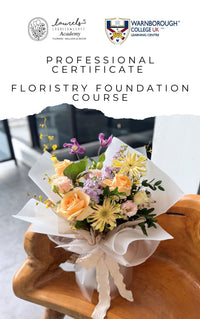 (UK Cert) Professional Certificate in Floristry Foundation Course 花艺基础课程专业证书