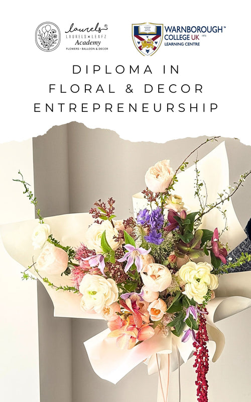 (UK Cert) Diploma in Floral & Decoration Entrepreneurship 花艺与装饰创业文凭